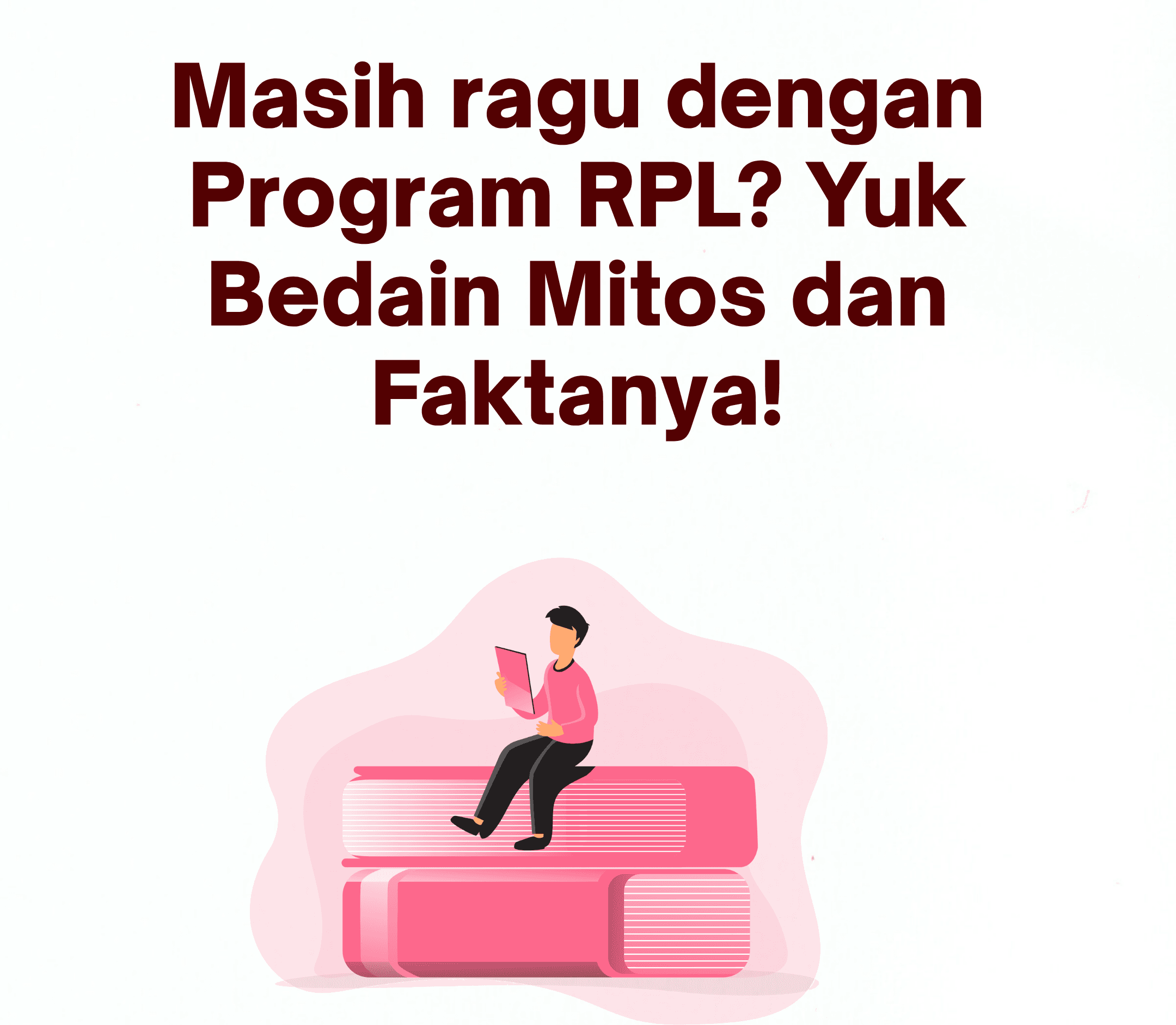 masih banyak yang salah paham soal rpl